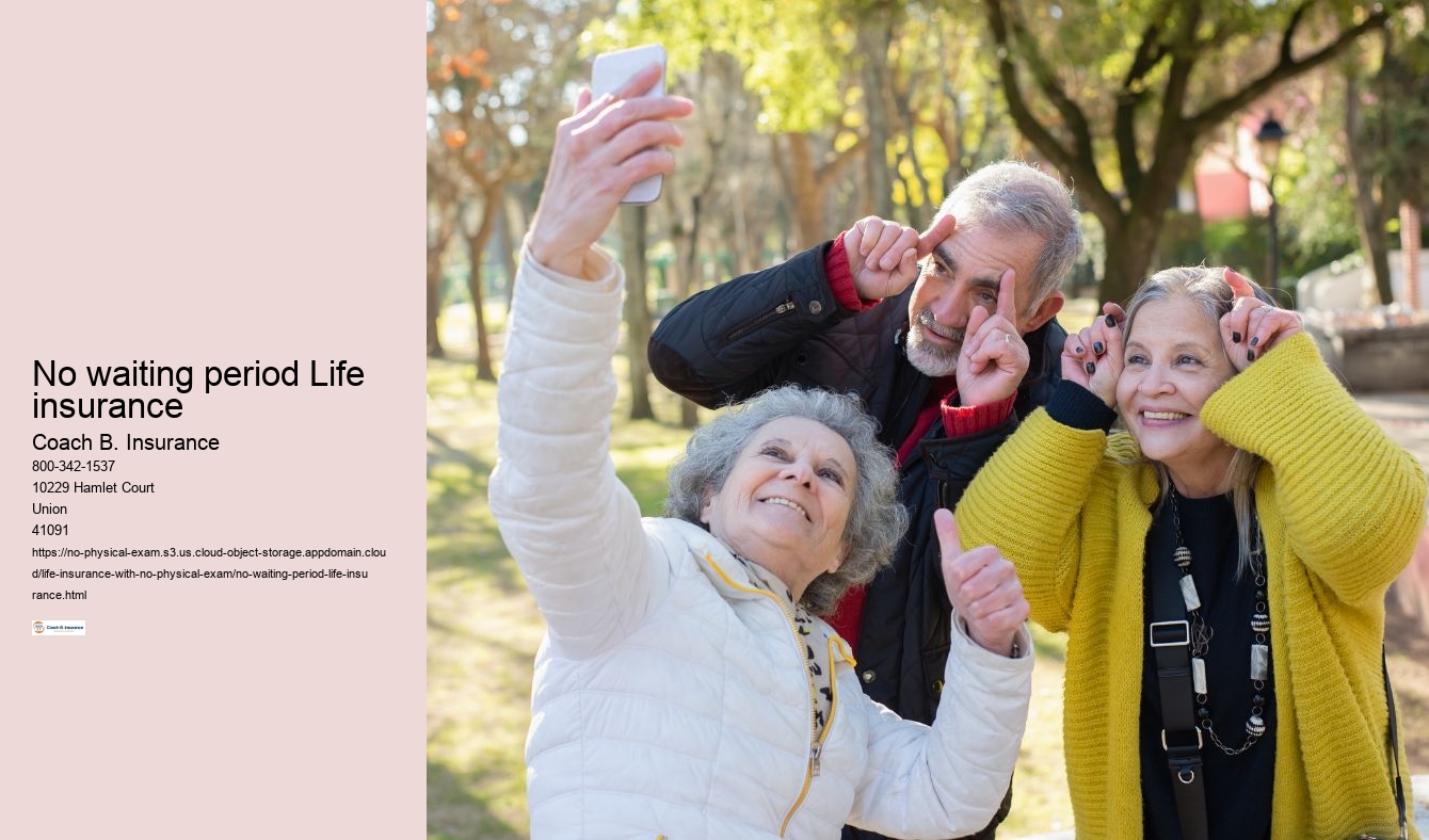 Is there a waiting period for Life insurance for seniors